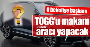 O belediye başkanı TOGG’u makam aracı yapacak