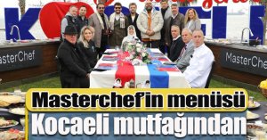 Masterchef’in menüsü Kocaeli mutfağından   