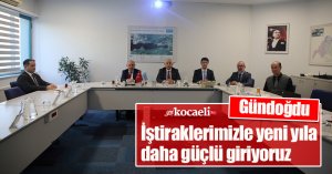 Gündoğdu: İştiraklerimizle yeni yıla daha güçlü giriyoruz