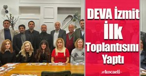DEVA İzmit İlk Toplantısını Yaptı