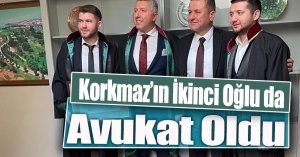 Korkmaz’ın İkinci Oğlu da Avukat Oldu