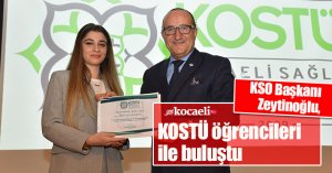 KSO Başkanı Zeytinoğlu, KOSTÜ öğrencileri ile buluştu