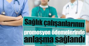 Sağlık çalışanlarının banka promosyon ödemelerinde anlaşma sağlandı