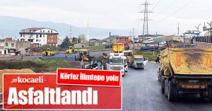 Körfez İlimtepe yolu asfaltlandı