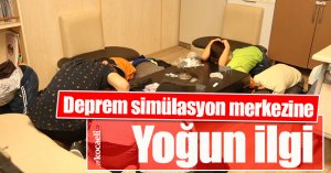 Deprem simülasyon merkezine yoğun ilgi