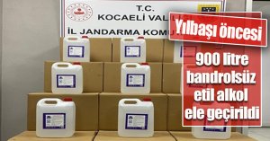Yılbaşı öncesi 900 litre bandrolsüz etil alkol ele geçirildi