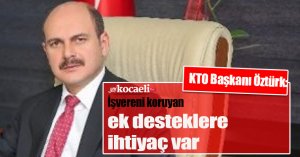 KTO Başkanı Öztürk: 