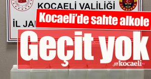 Kocaeli’de sahte alkole geçit yok