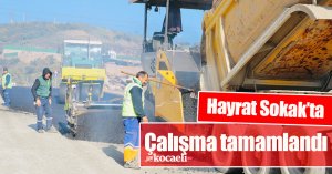 Hayrat Sokak’ta çalışma tamamlandı