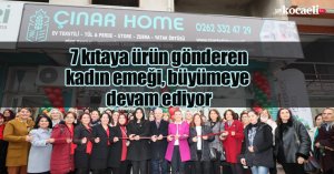 7 kıtaya ürün gönderen kadın emeği, büyümeye devam ediyor