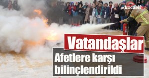 Vatandaşlar afetlere karşı bilinçlendirildi