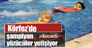 Körfez’de şampiyon yüzücüler yetişiyor 