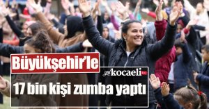Büyükşehir’le 17 bin kişi zumba yaptı