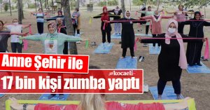 Anne Şehir ile 17 bin kişi zumba yaptı