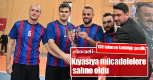 136 takımın katıldığı şenlik kıyasıya mücadelelere sahne oldu