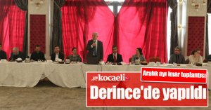 Aralık ayı imar toplantısı Derince'de yapıldı