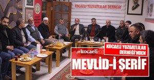 KOCAELİ YOZGATLILAR DERNEĞİ’NDEN MEVLİD-İ ŞERİF