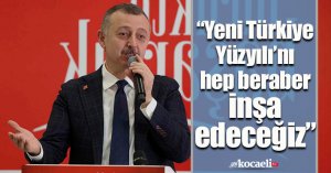 Başkan Büyükakın, “Yeni Türkiye Yüzyılı’nı hep beraber inşa edeceğiz”