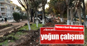 Yarımca Kent Meydanı’nda yoğun çalışma