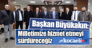 Başkan Büyükakın: Milletimize hizmet etmeyi sürdüreceğiz