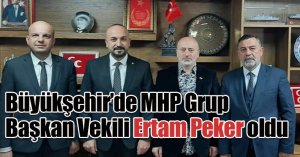 Büyükşehir’de MHP Grup Başkan Vekili PEKER OLDU