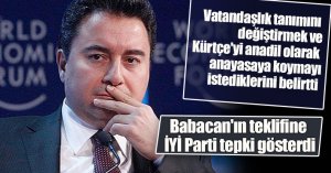 Babacan'ın teklifine İYİ Parti'den sert tepki