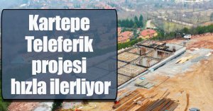 Kartepe Teleferik projesi hızla ilerliyor
