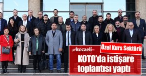 Özel Kurs Sektörü KOTO’da istişare toplantısı yaptı