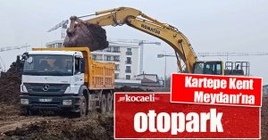 Kartepe Kent Meydanı’na otopark