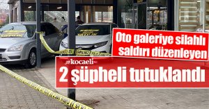 Oto galeriye silahlı saldırı düzenleyen 2 şüpheli tutuklandı