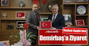 Başkan Aygün’den Demirbaş’a Ziyaret