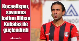 Kocaelispor, savunma hattını Alihan Kubalas ile güçlendirdi