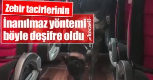 Zehir tacirlerinin inanılmaz yöntemi böyle deşifre oldu