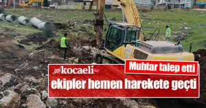 Muhtar talep etti ekipler hemen harekete geçti
