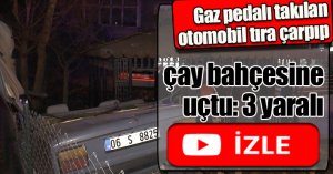 Gaz pedalı takılan otomobil tıra çarpıp çay bahçesine uçtu: 3 yaralı