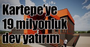 Kartepe’ye 19 milyonluk dev yatırım