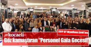 TRYP BY Wyndham İzmit’ten göz kamaştıran “Personel Gala Gecesi!”