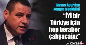 Nusret Acur’dan kongre teşekkürü