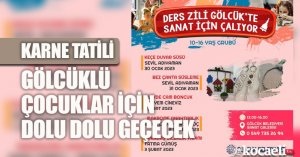 KARNE TATİLİ GÖLCÜKLÜ ÇOCUKLAR İÇİN DOLU DOLU GEÇECEK