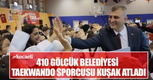 410 GÖLCÜK BELEDİYESİ TAEKWANDO SPORCUSU KUŞAK ATLADI