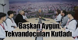 Başkan Aygün, Tekvandocuları Kutladı