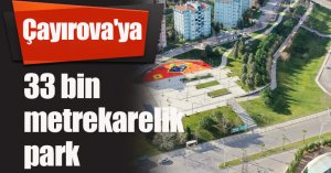 Çayırova'ya 33 bin metrekarelik park