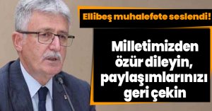 Ellibeş muhalefete seslendi!