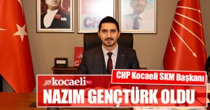 CHP KOCAELİ SKM BAŞKANI NAZIM GENÇTÜRK OLDU