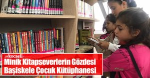 Minik Kitapseverlerin Gözdesi Başiskele Çocuk Kütüphanesi