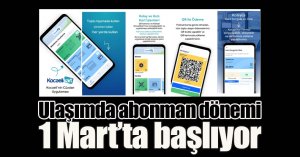 Ulaşımda abonman dönemi 1 Mart’ta başlıyor