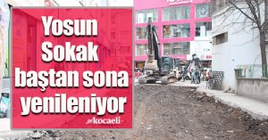 Yosun Sokak baştan sona yenileniyor