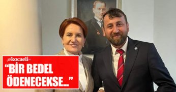 “BİR BEDEL ÖDENECEKSE…”