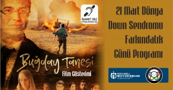 Down Sendromu Farkındalık Gününde Buğday Tanesi Filmi