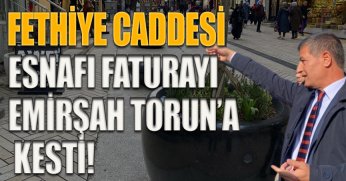ESNAF FATURAYI EMİRŞAH TORUN’A KESTİ!